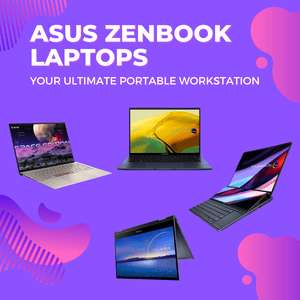 Asus Zenbook Laptops: Your Ultimate Portable Workstation