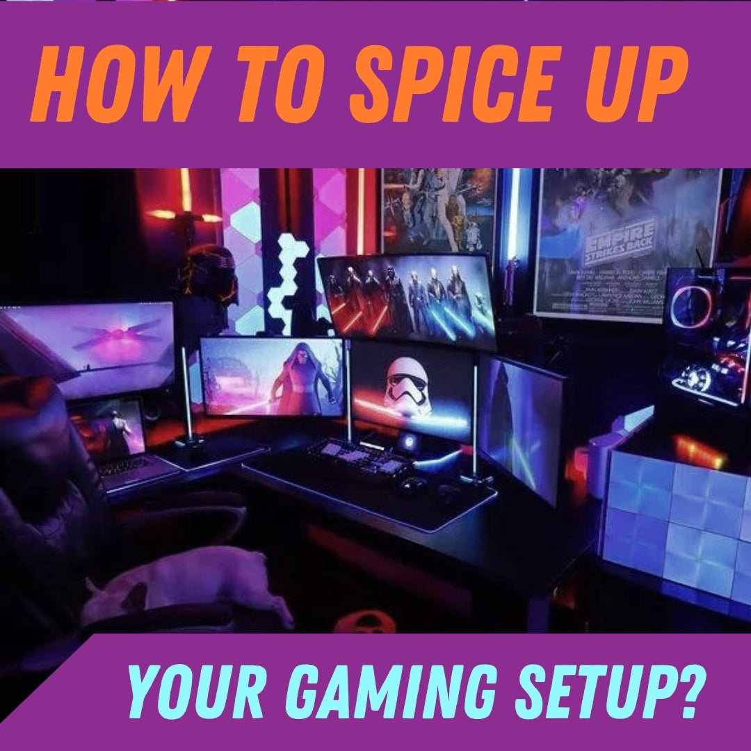 Best ways to spice up your gaming setup | Student Computers