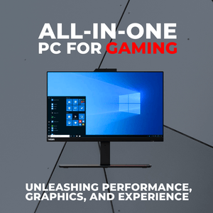 Gaming on All-in-One Computers: Unleashing Performance, Graphics, and Experience