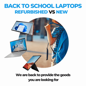 Refurbished vs. New Laptops: Back to School Supplies 2023
